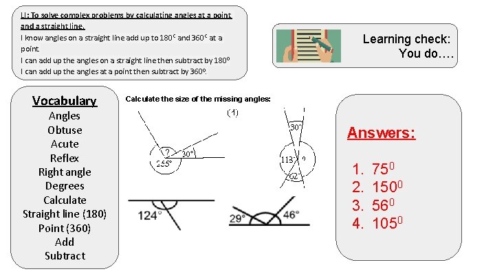 LI: To solve complex problems by calculating angles at a point and a straight