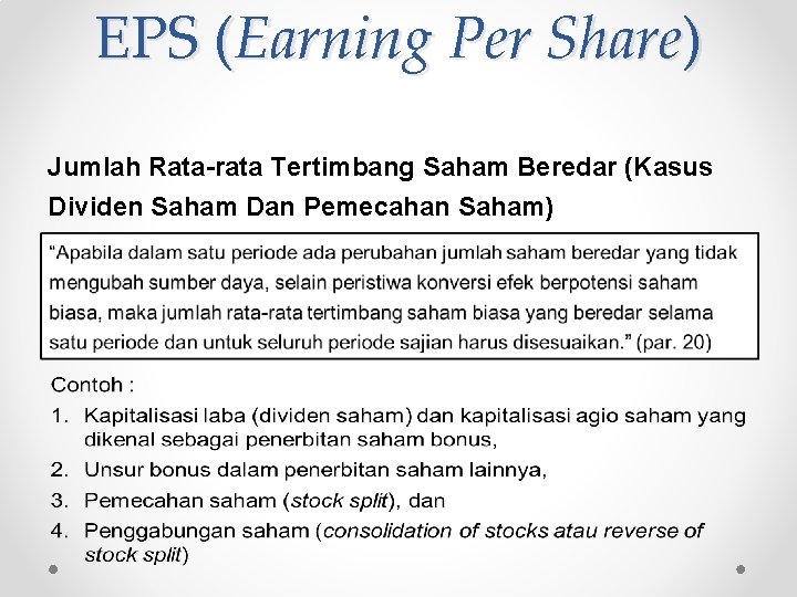 EPS (Earning Per Share) Jumlah Rata-rata Tertimbang Saham Beredar (Kasus Dividen Saham Dan Pemecahan