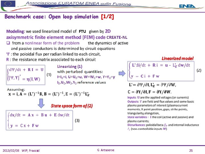 Benchmark case: Open loop simulation [1/2] FTU CREATE-NL 2013/02/08 WIP, Frascati G Artaserse 25