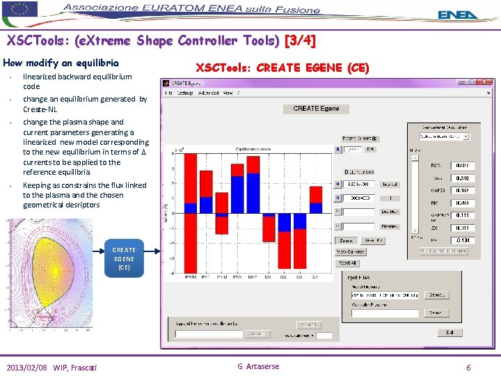 XSCTools: (e. Xtreme Shape Controller Tools) [3/4] How modify an equilibria • linearized backward