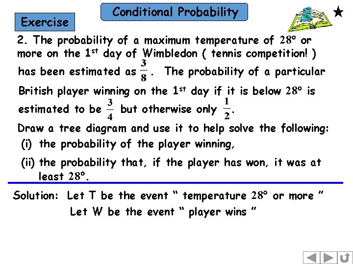 Conditional Probability Exercise 2. The probability of a maximum temperature of 28 or more