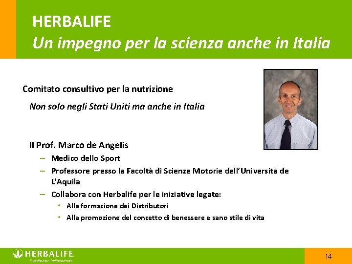 HERBALIFE Un impegno per la scienza anche in Italia Comitato consultivo per la nutrizione