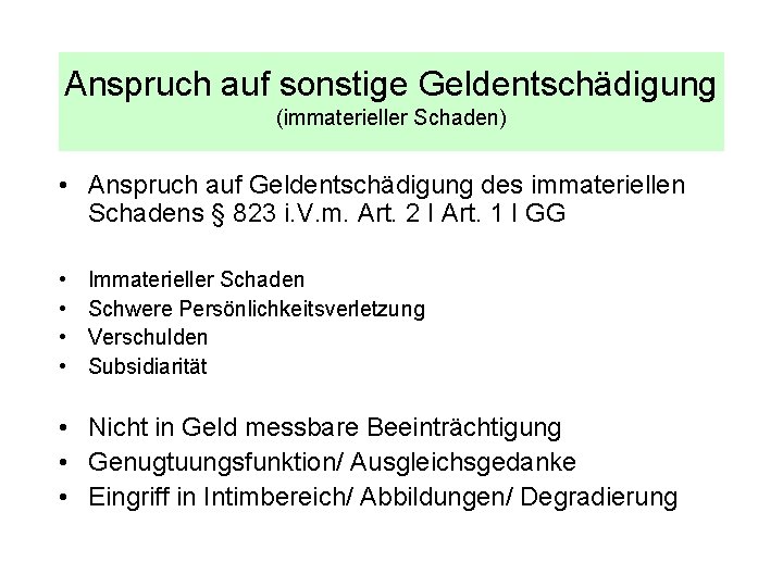 Anspruch auf sonstige Geldentschädigung (immaterieller Schaden) • Anspruch auf Geldentschädigung des immateriellen Schadens §