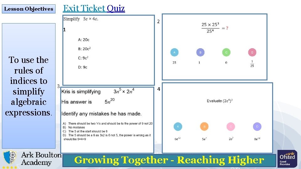 Exit Ticket Quiz Lesson Objectives 2 1 To use the rules of indices to