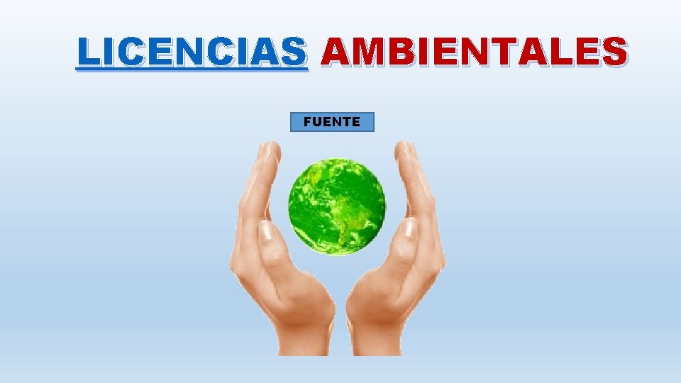 LICENCIAS AMBIENTALES FUENTE 