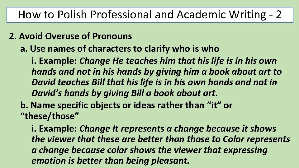 How to Polish Professional and Academic Writing - 2 2. Avoid Overuse of Pronouns