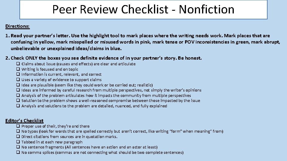 Peer Review Checklist - Nonfiction Directions: 1. Read your partner’s letter. Use the highlight