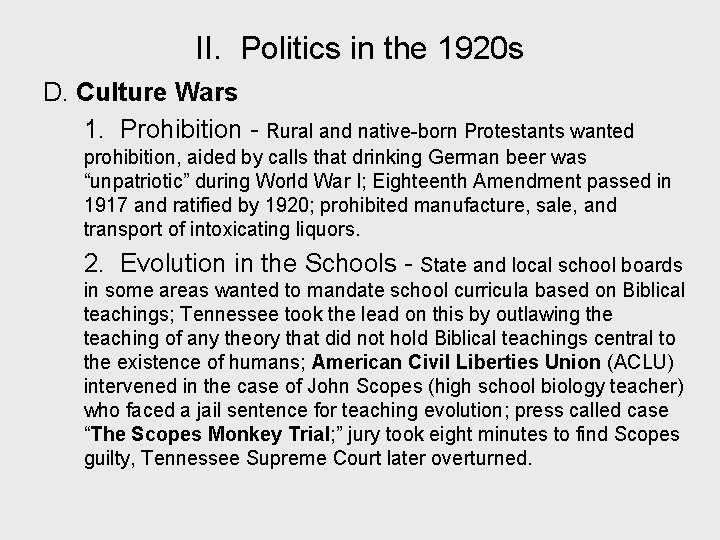 II. Politics in the 1920 s D. Culture Wars 1. Prohibition - Rural and