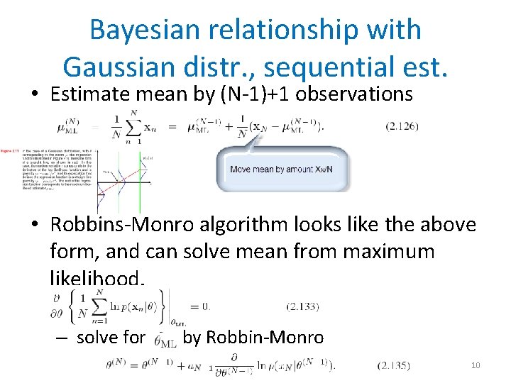Bayesian relationship with Gaussian distr. , sequential est. • Estimate mean by (N-1)+1 observations
