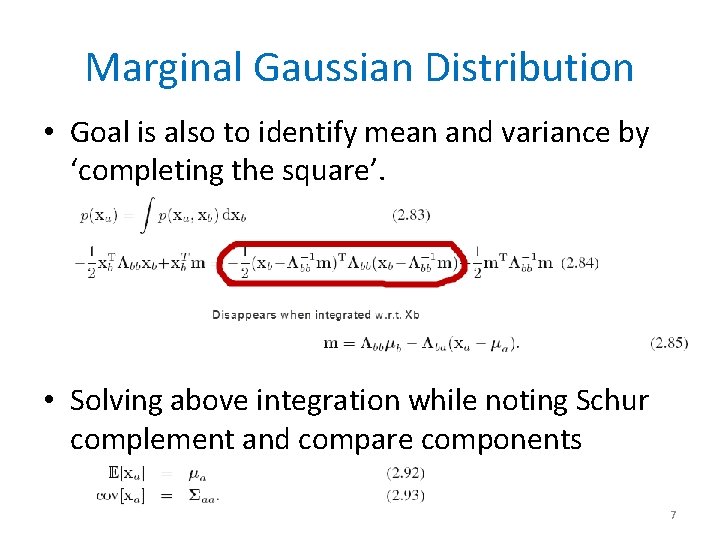 Marginal Gaussian Distribution • Goal is also to identify mean and variance by ‘completing