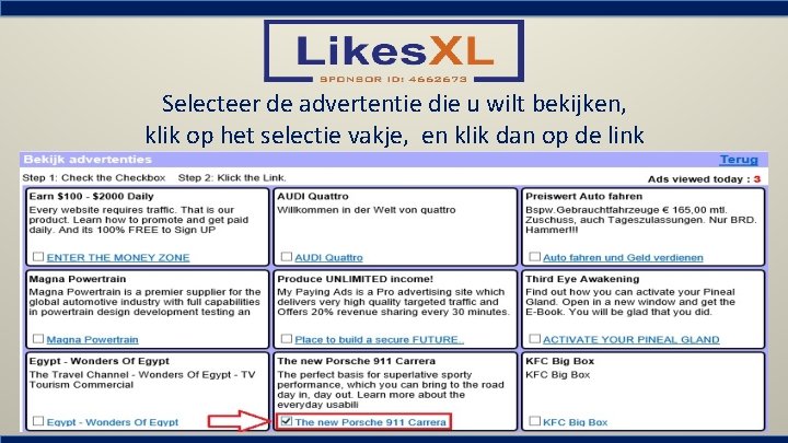 Selecteer de advertentie die u wilt bekijken, klik op het selectie vakje, en klik