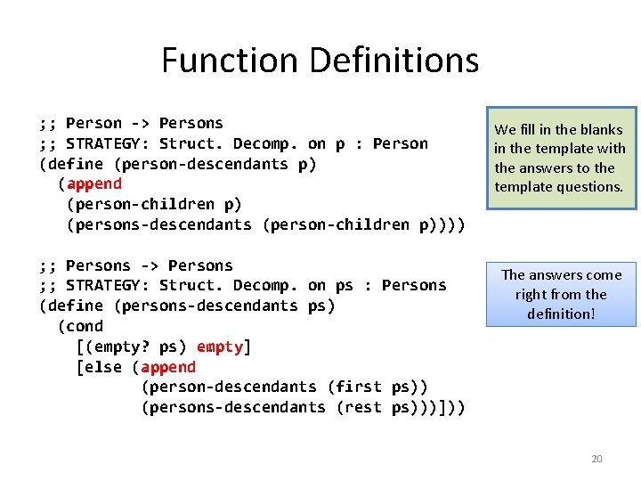 Function Definitions ; ; Person -> Persons ; ; STRATEGY: Struct. Decomp. on p