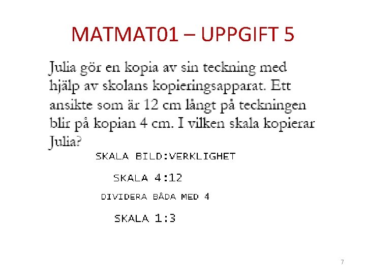 MATMAT 01 – UPPGIFT 5 7 
