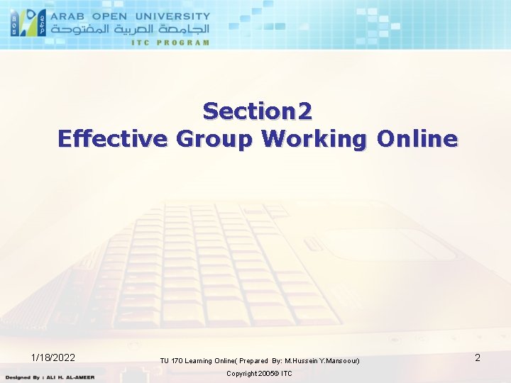 Section 2 Effective Group Working Online 1/18/2022 TU 170 Learning Online( Prepared By: M.