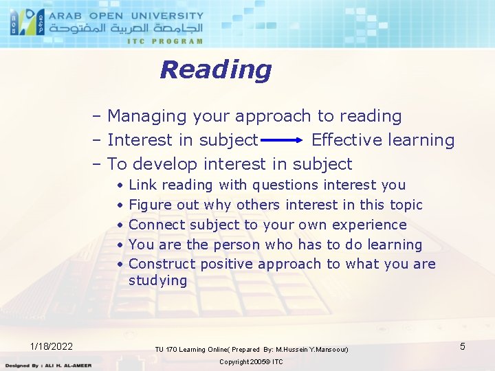 Reading – Managing your approach to reading – Interest in subject Effective learning –