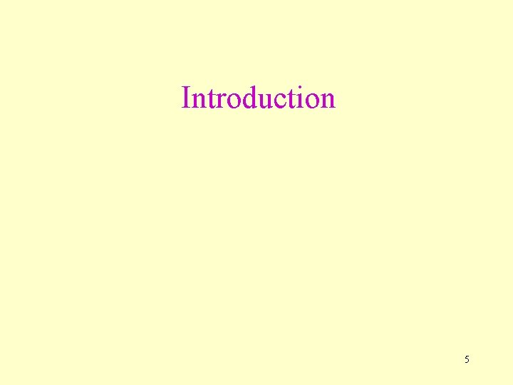 Introduction 5 