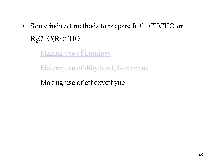  • Some indirect methods to prepare R 2 C=CHCHO or R 2 C=C(R