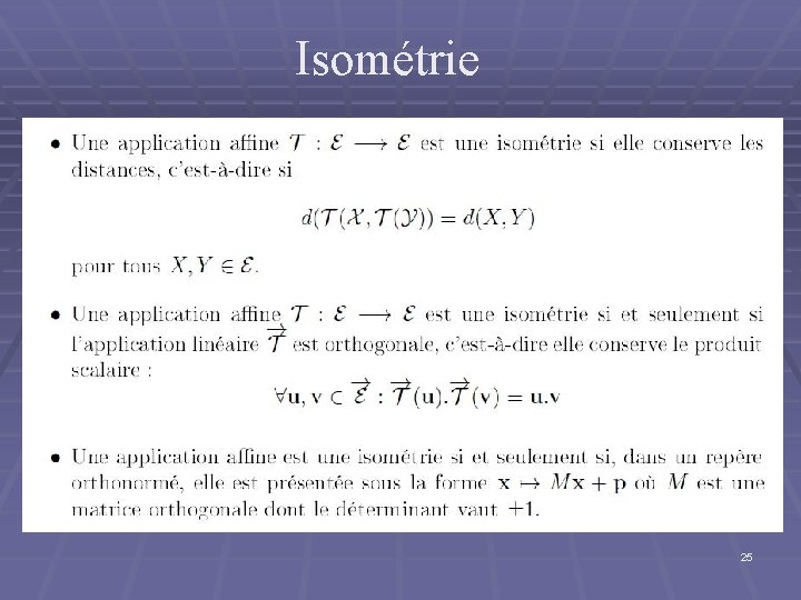 Isométrie 25 Isométrie 25