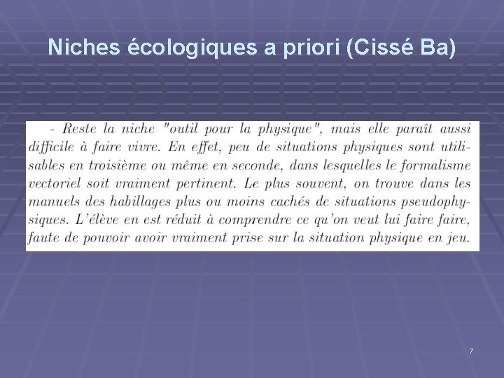 Niches écologiques a priori (Cissé Ba) 7 Niches écologiques a priori (Cissé Ba) 7