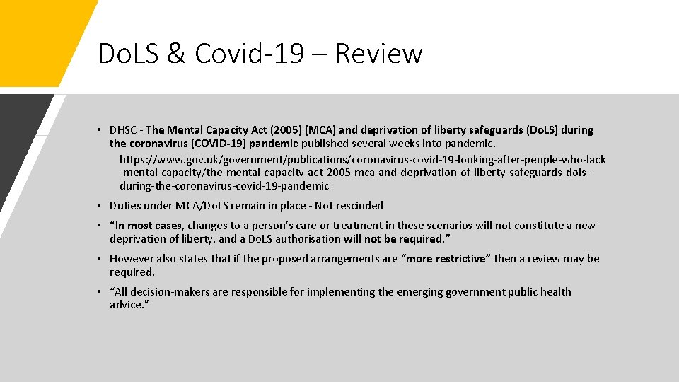 Do. LS & Covid-19 – Review • DHSC - The Mental Capacity Act (2005)