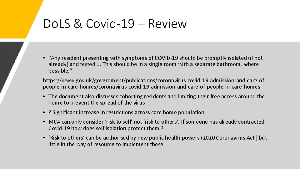 Do. LS & Covid-19 – Review • “Any resident presenting with symptoms of COVID-19