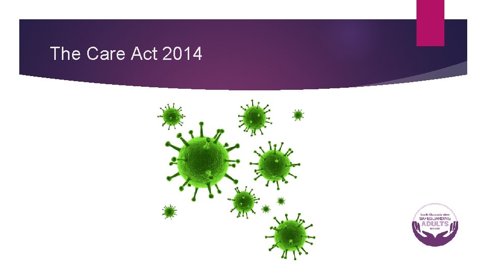 The Care Act 2014 