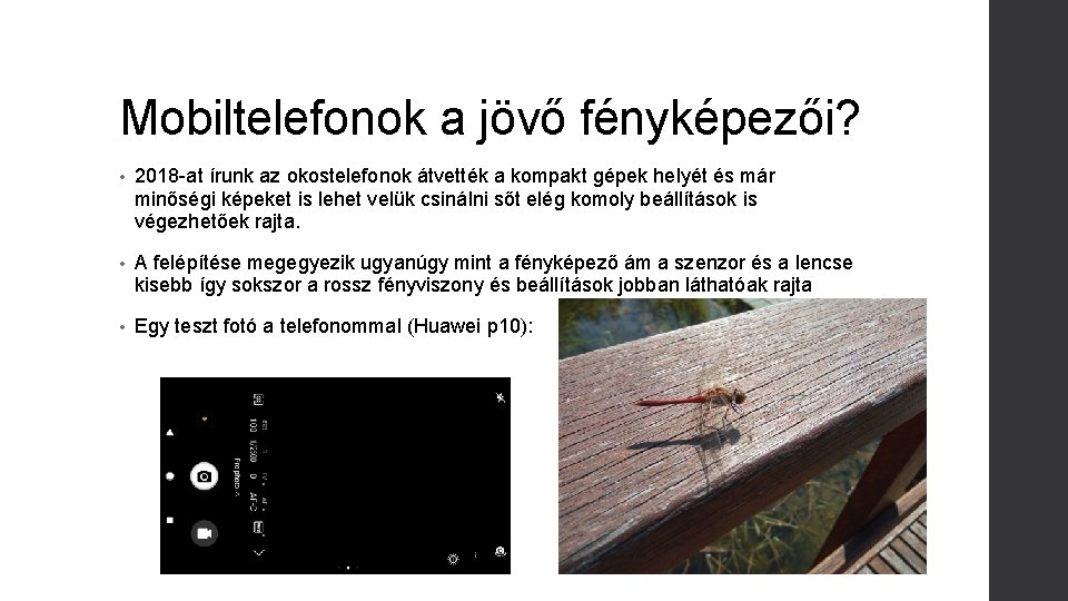 Mobiltelefonok a jövő fényképezői? • 2018 -at írunk az okostelefonok átvették a kompakt gépek