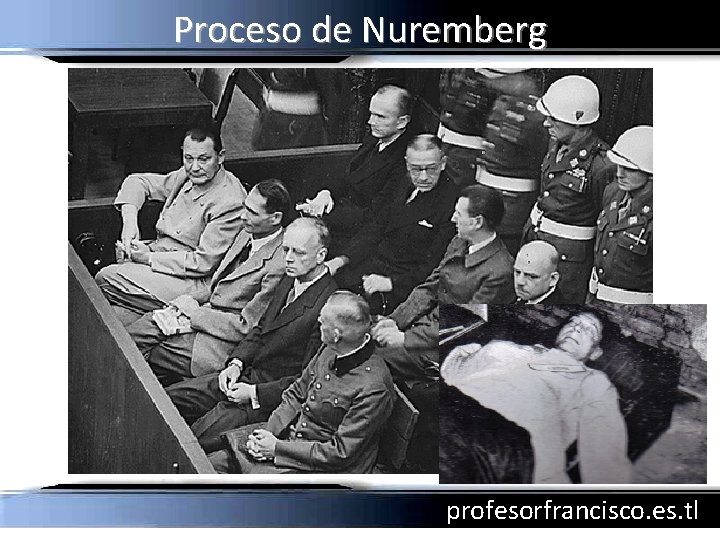 Proceso de Nuremberg profesorfrancisco. es. tl 