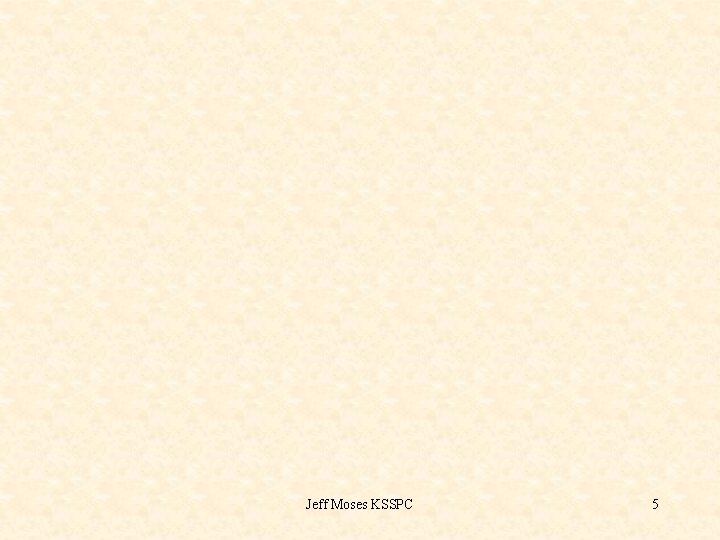 Jeff Moses KSSPC 5 