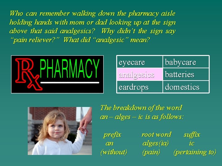 Who can remember walking down the pharmacy aisle holding hands with mom or dad