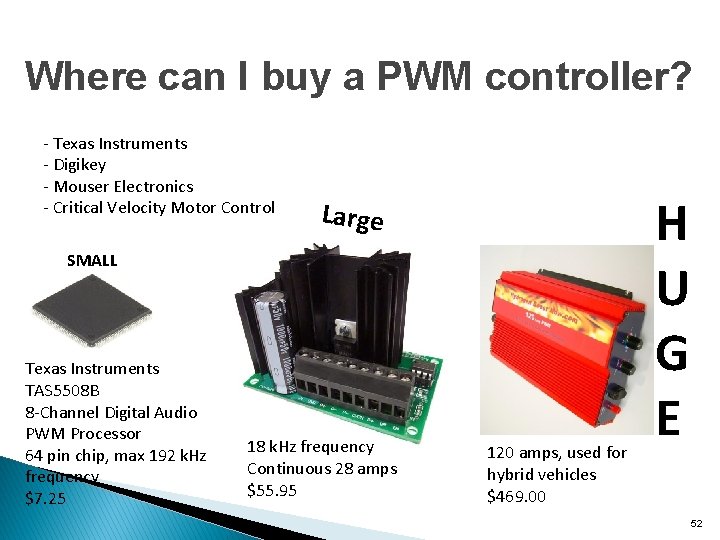 Where can I buy a PWM controller? - Texas Instruments - Digikey - Mouser