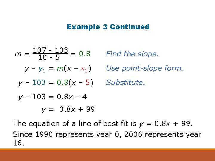 Example 3 Continued - 103 = 0. 8 m = 107 10 - 5