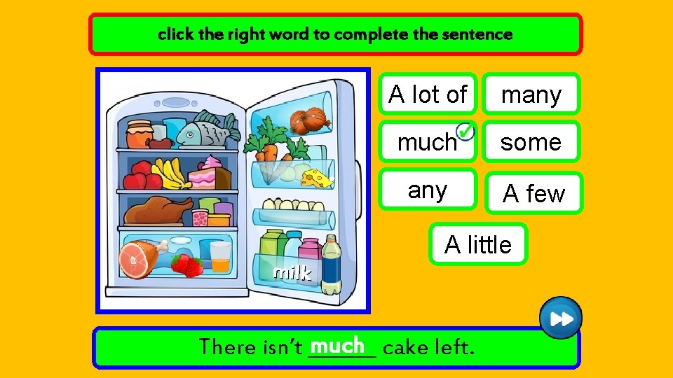 click the right word to complete the sentence A lot of many much some