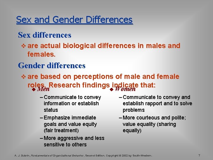 Sex and Gender Differences Sex differences v are actual biological differences in males and