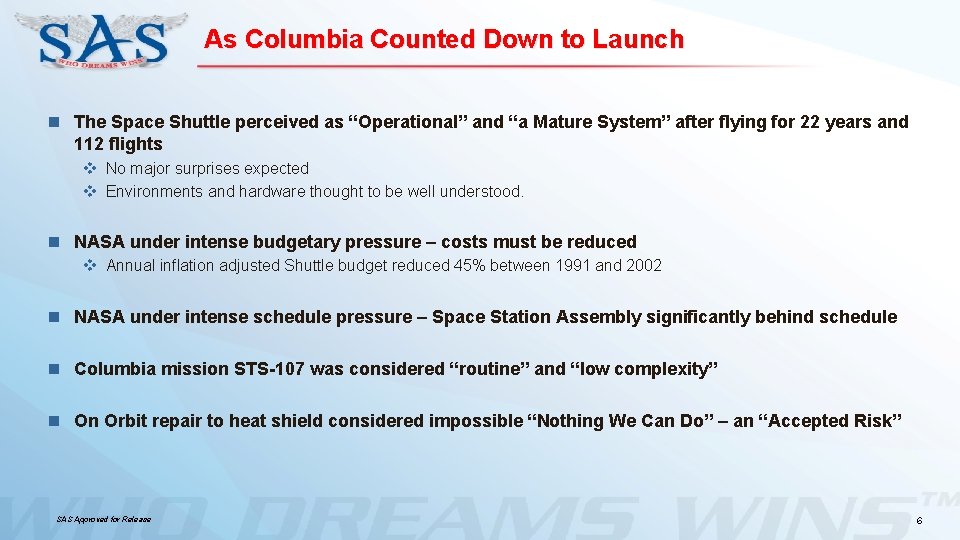 As Columbia Counted Down to Launch n The Space Shuttle perceived as “Operational” and