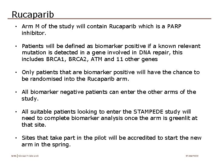 Rucaparib • Arm M of the study will contain Rucaparib which is a PARP