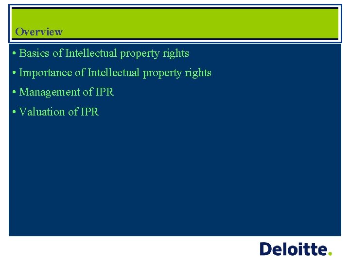 Overview • Basics of Intellectual property rights • Importance of Intellectual property rights •