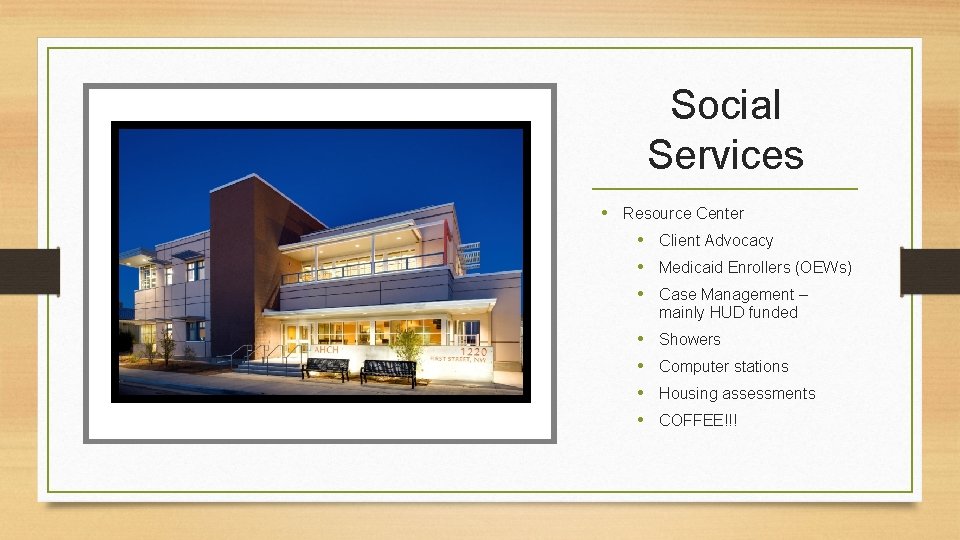 Social Services • Resource Center • Client Advocacy • Medicaid Enrollers (OEWs) • Case