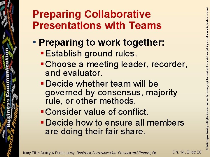  • Preparing to work together: § Establish ground rules. § Choose a meeting