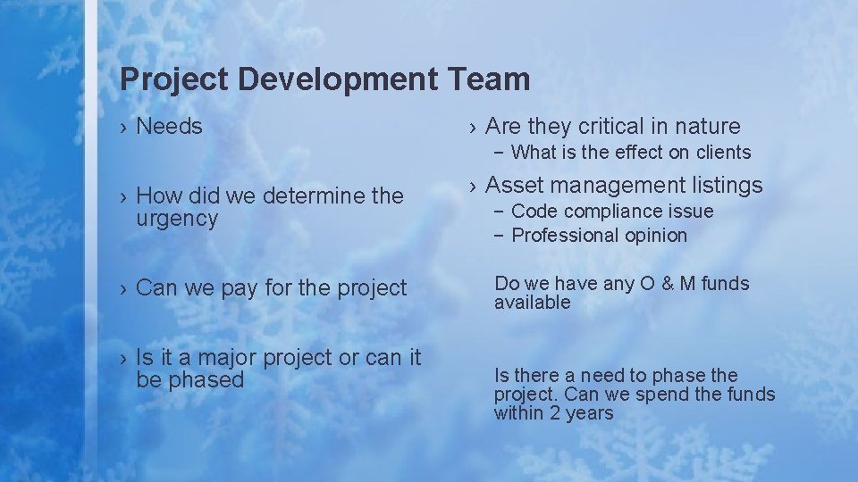 Project Development Team › Needs › Are they critical in nature › How did
