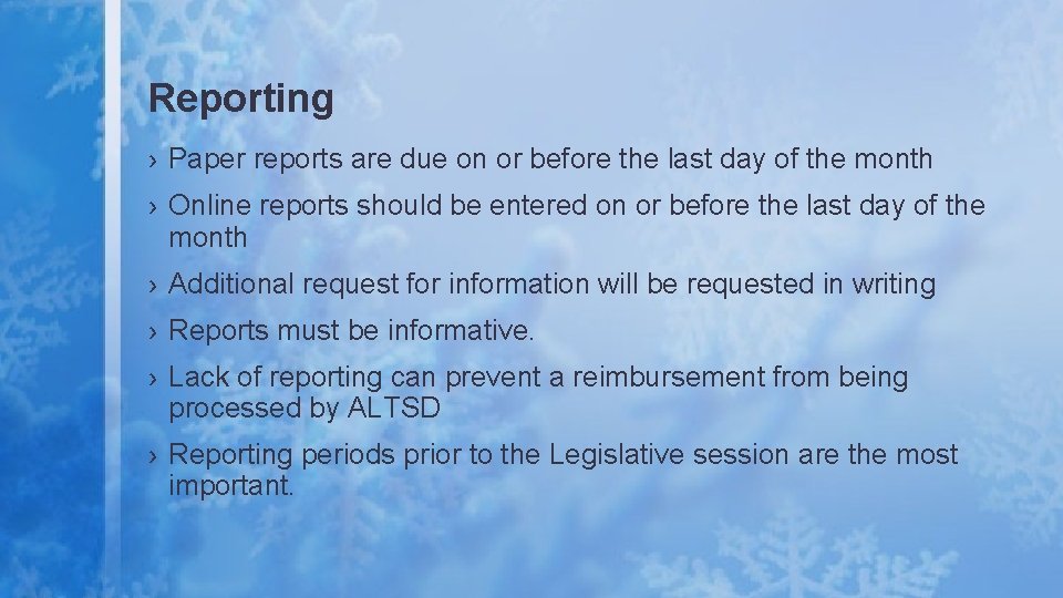 Reporting › Paper reports are due on or before the last day of the