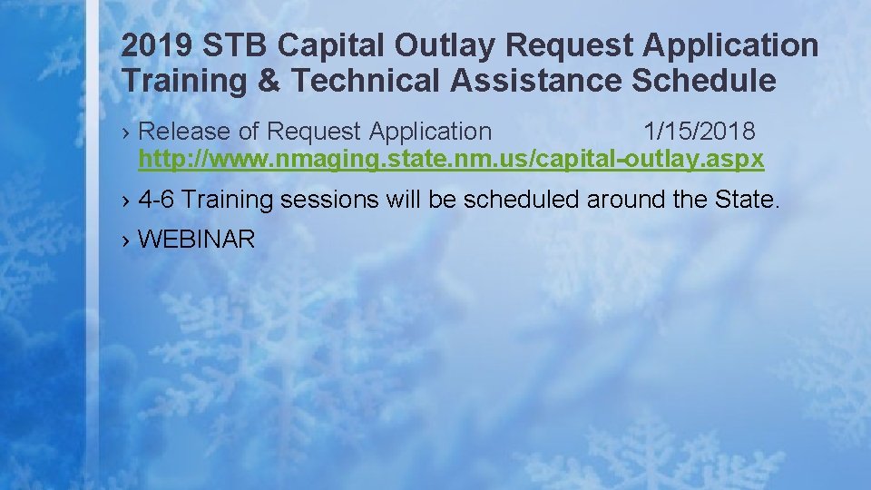 2019 STB Capital Outlay Request Application Training & Technical Assistance Schedule › Release of