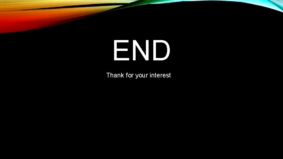 END Thank for your interest 