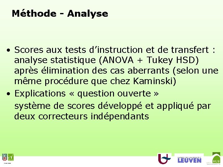 Méthode - Analyse • Scores aux tests d’instruction et de transfert : analyse statistique