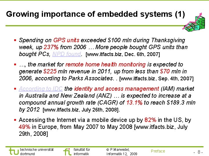 Growing importance of embedded systems (1) § Spending on GPS units exceeded $100 mln
