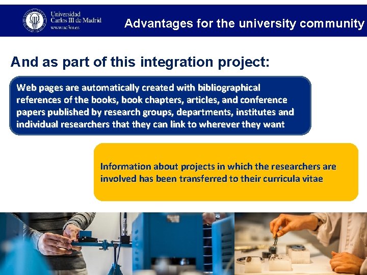 Advantages for the university community And as part of this integration project: Web pages