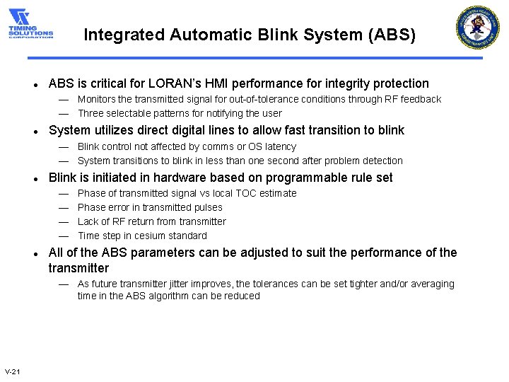 Integrated Automatic Blink System (ABS) l ABS is critical for LORAN’s HMI performance for