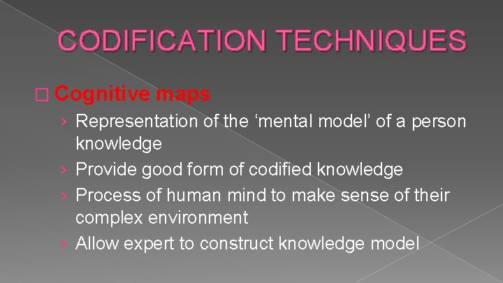 CODIFICATION TECHNIQUES � Cognitive maps › Representation of the ‘mental model’ of a person
