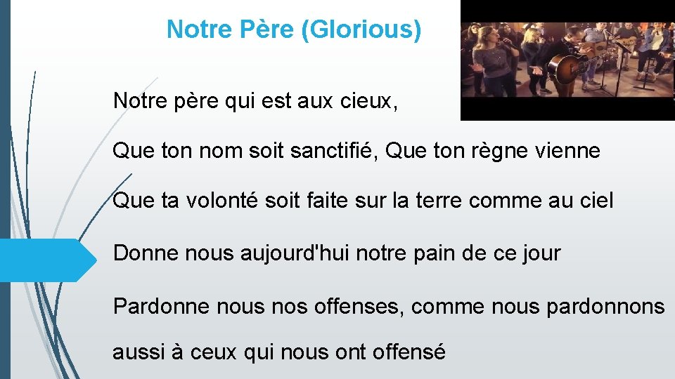 Notre Père (Glorious) Notre père qui est aux cieux, Que ton nom soit sanctifié,