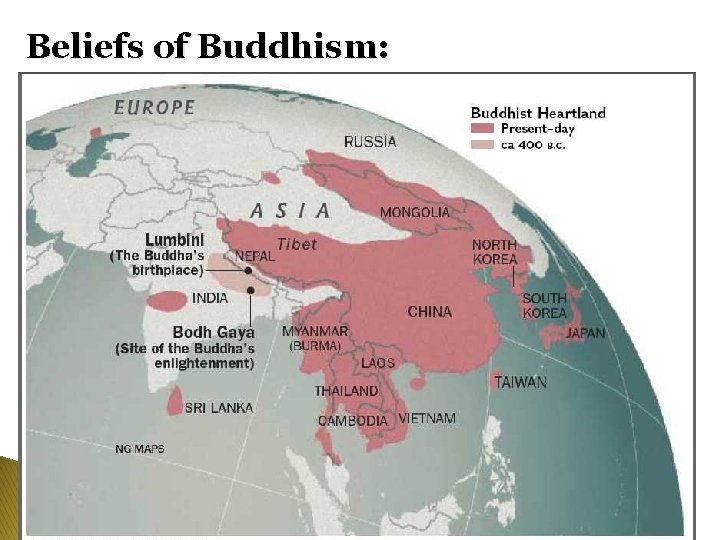 Beliefs of Buddhism: � Founder: Siddhartha Gautama (Buddha- “enlightened one”) � Key beliefs: ◦